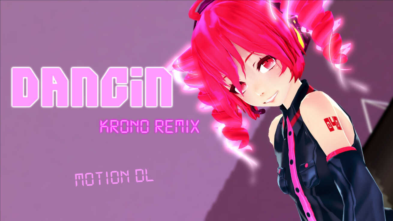 MMD Motion DL. MMD Dance. Dance remix krono